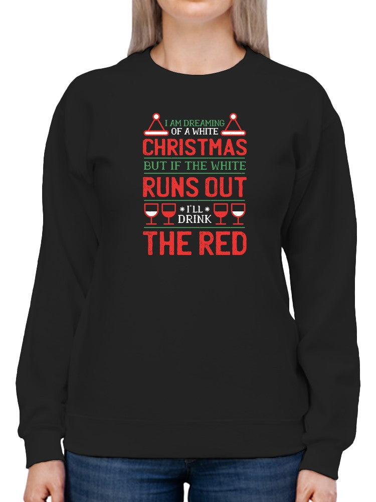 Dreaming Of A White Christmas Women's Sweatshirt